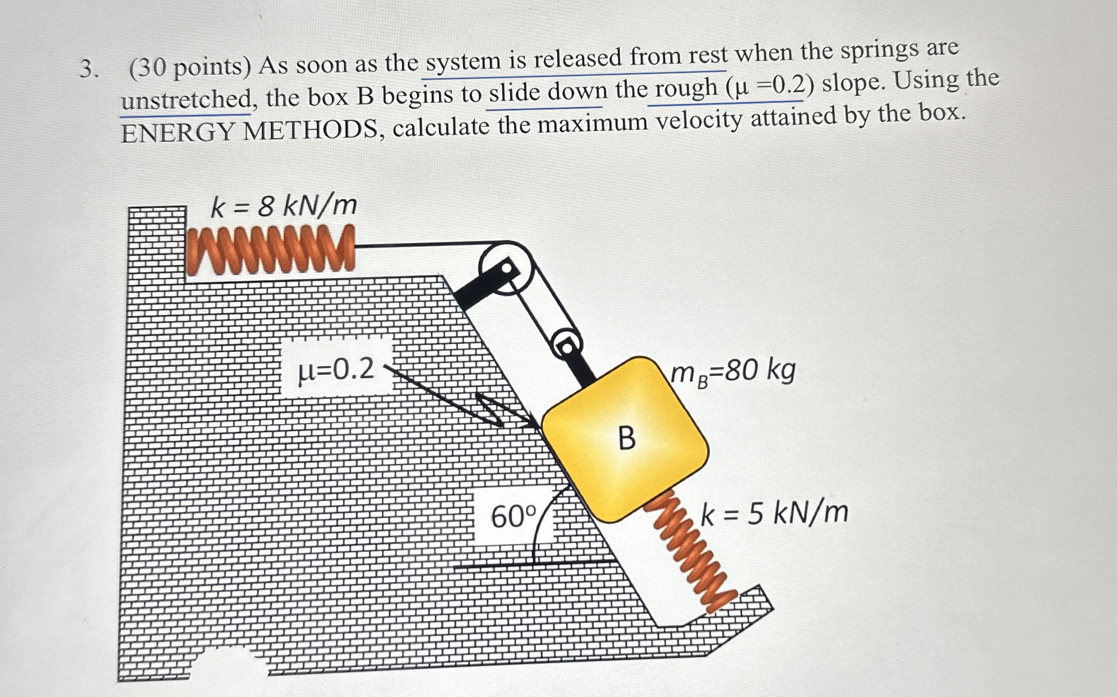 ( 3 0 points ) As soon as the system is released