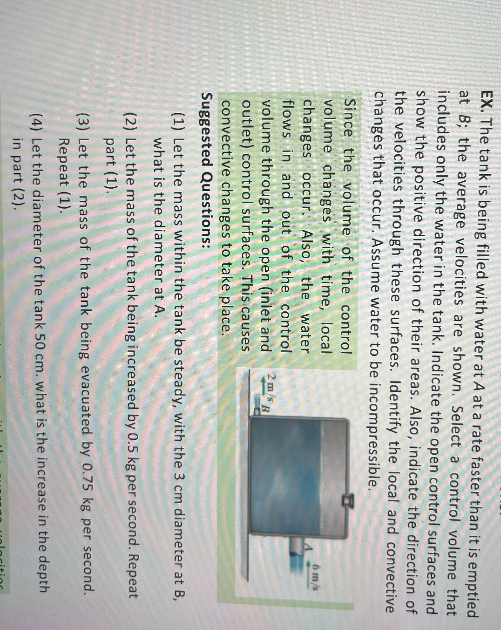 EX . The tank is being filled with water at A at