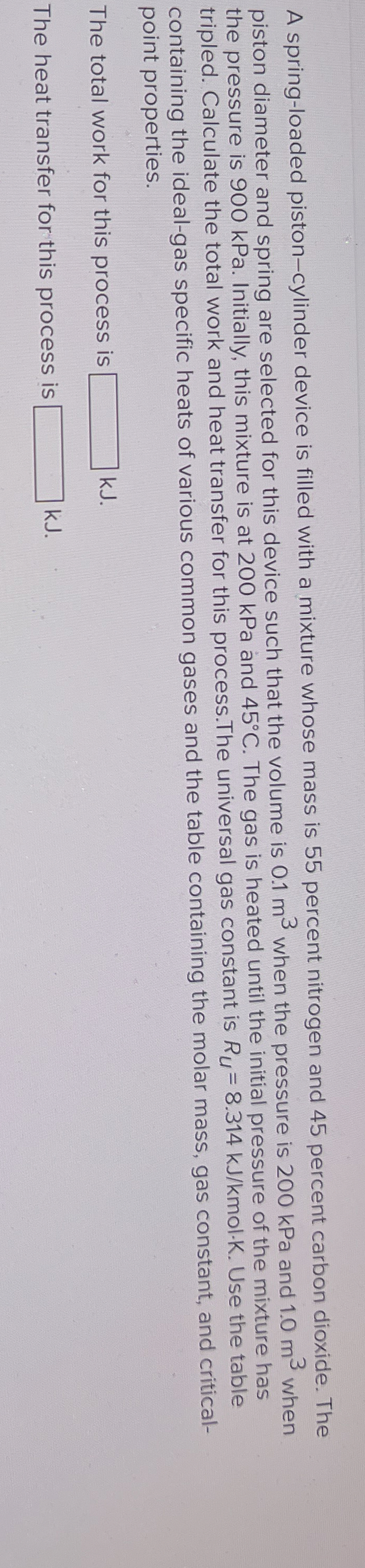 A spring - loaded piston - cylinder device is