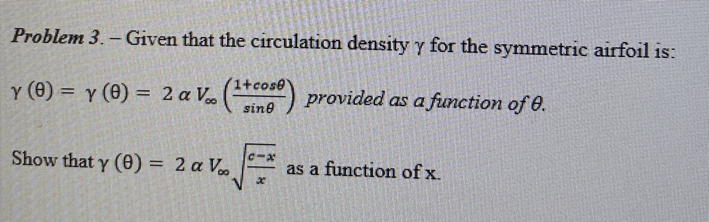 Problem 3 . - Given that the circulation density