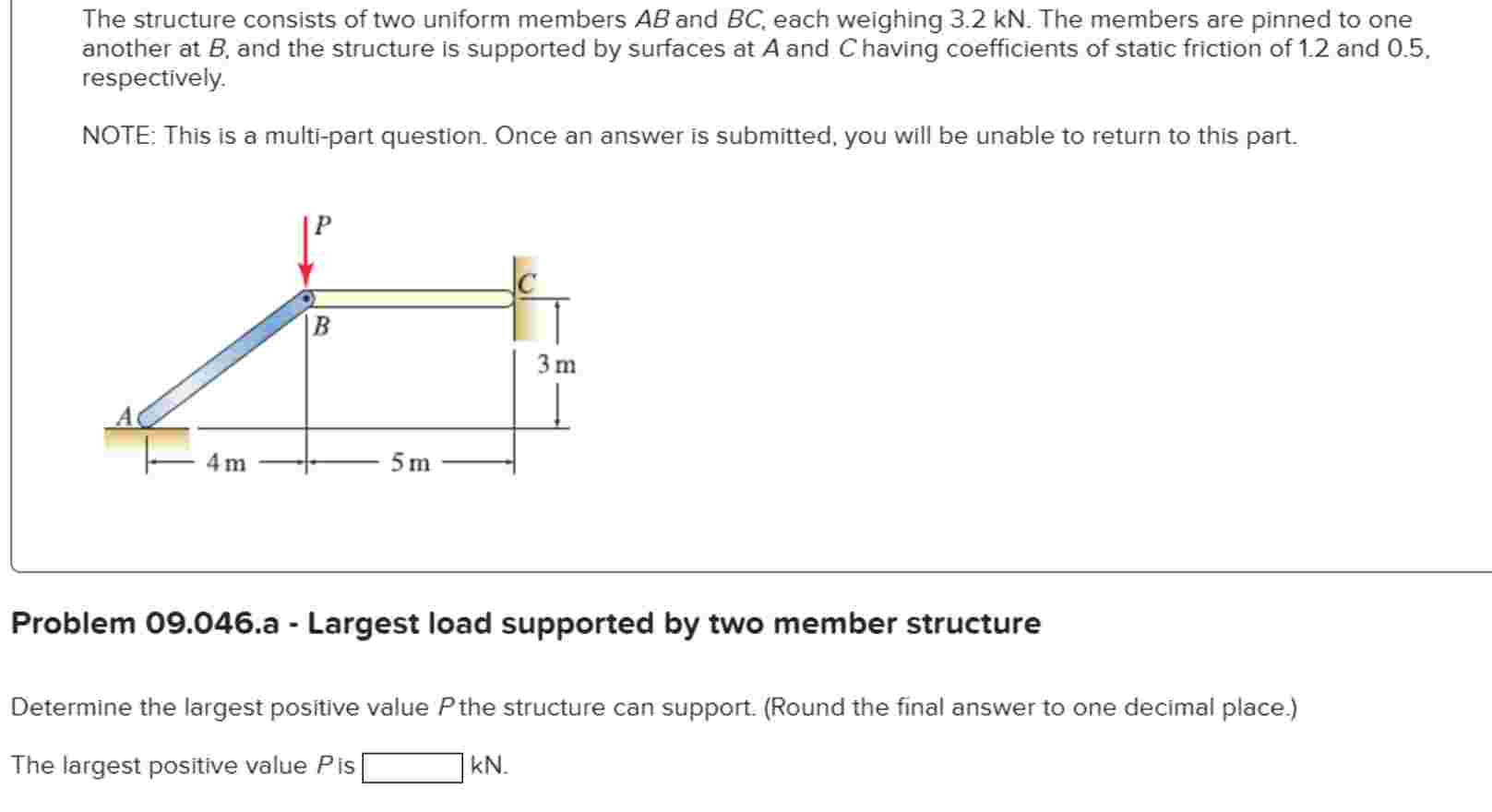 Problem 0 9 . 0 4 6 . a - Largest load supported