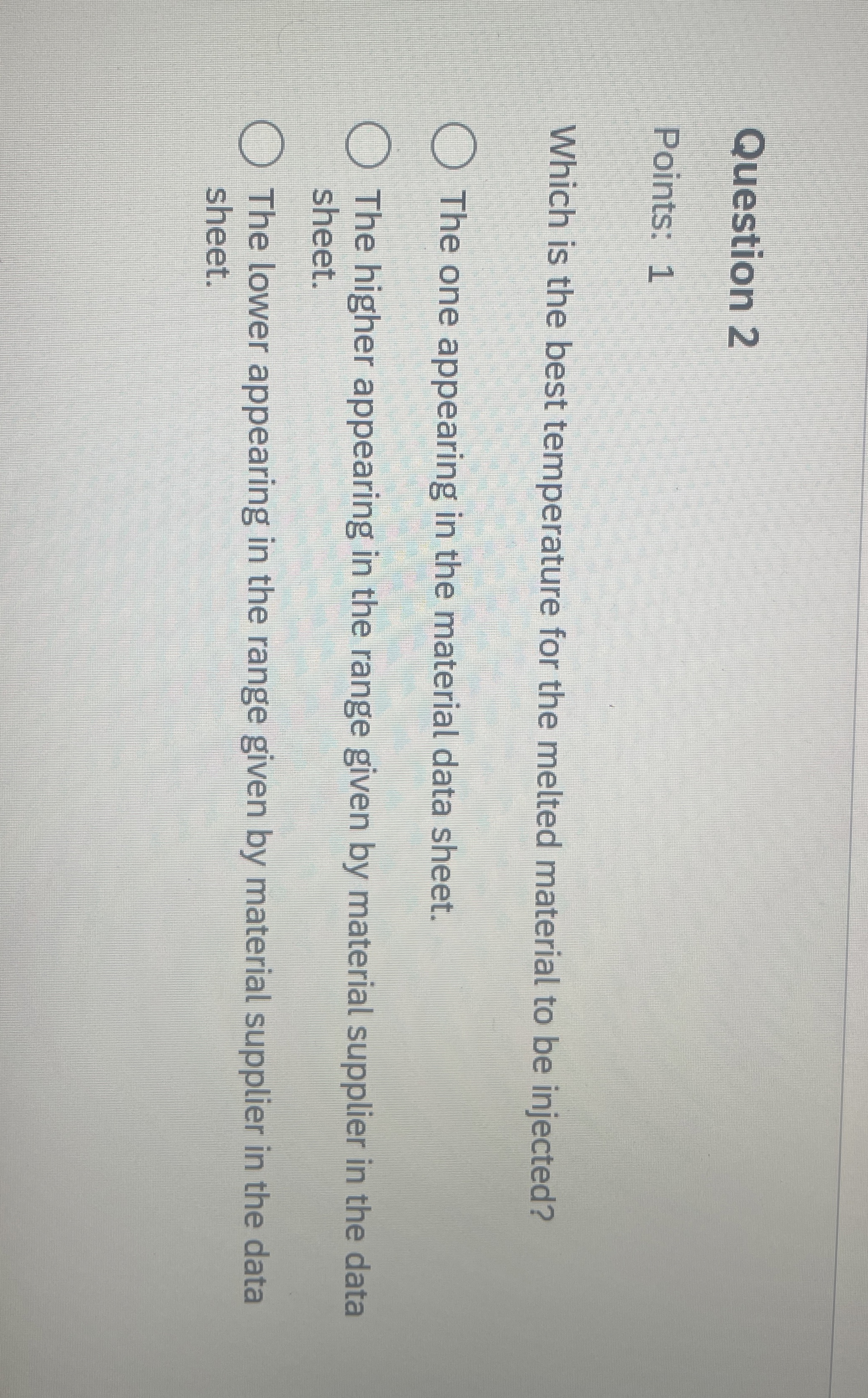 Question 2 Points: 1 Which is the best