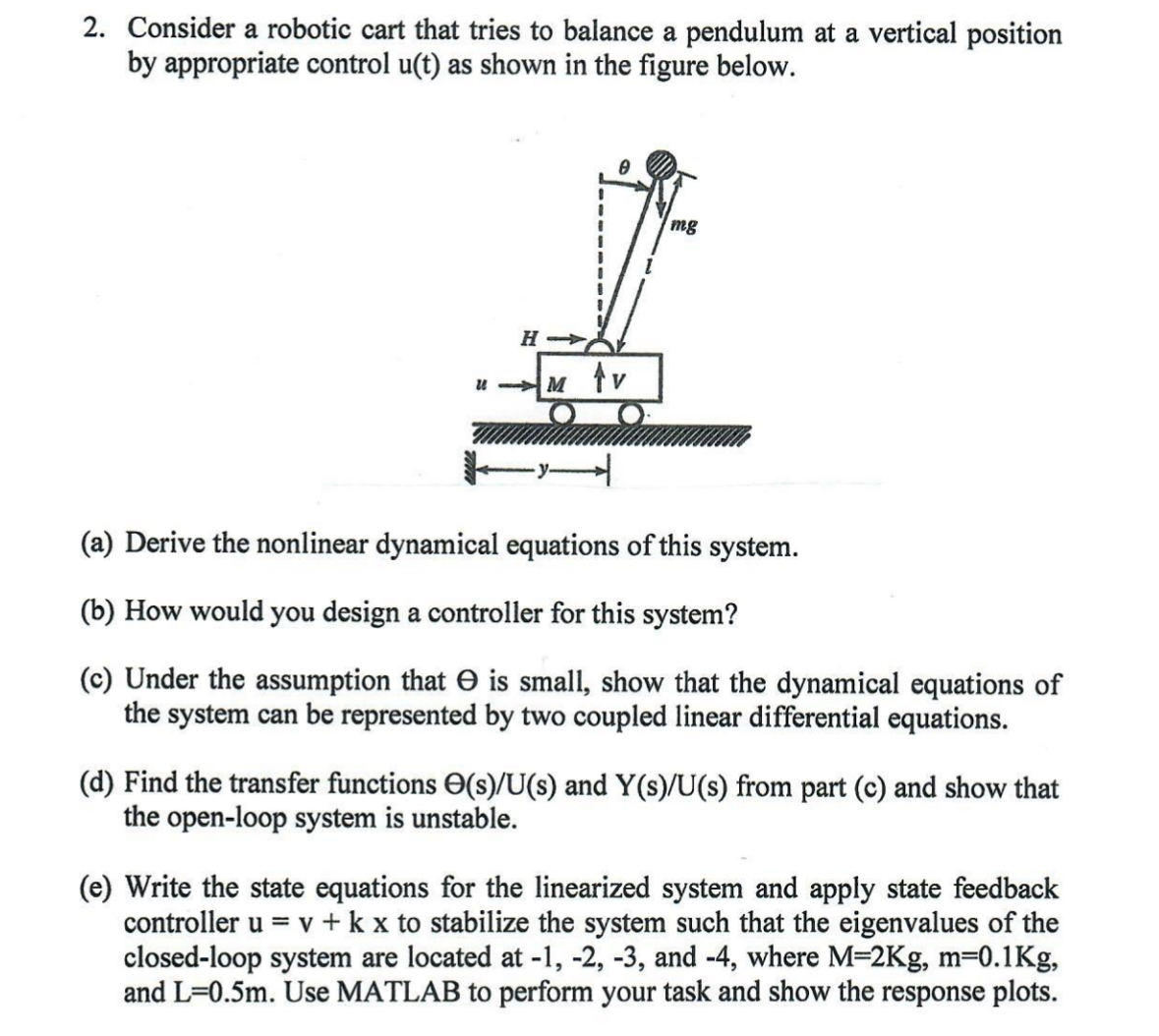 Consider a robotic cart that tries to balance a