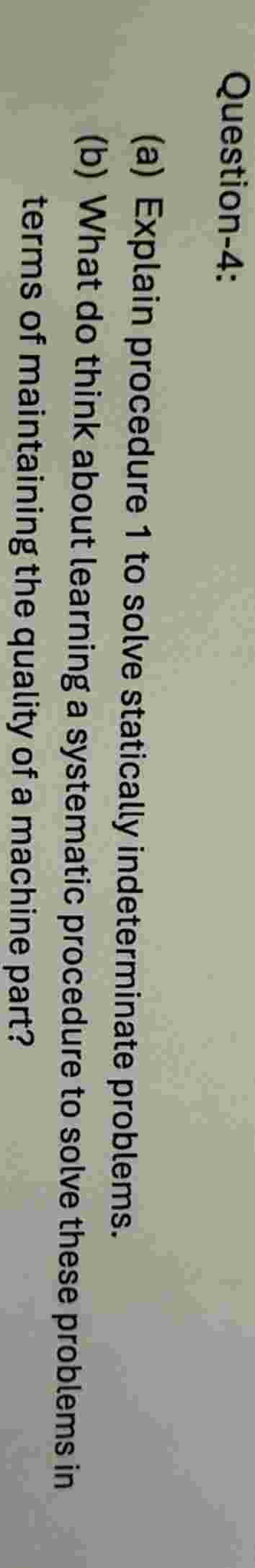 Question - 4 : ( a ) Explain procedure 1 to solve