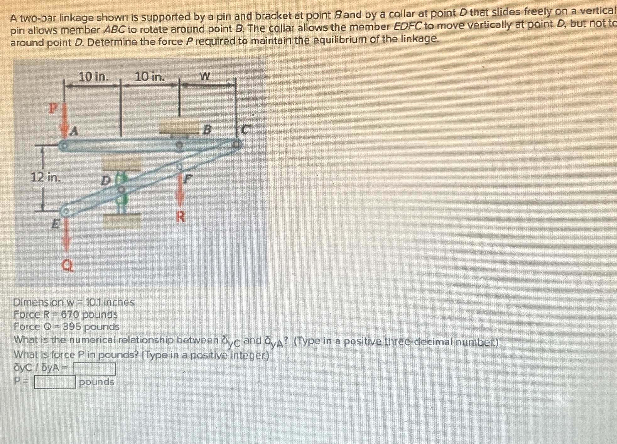 A two - bar linkage shown is supported by a pin