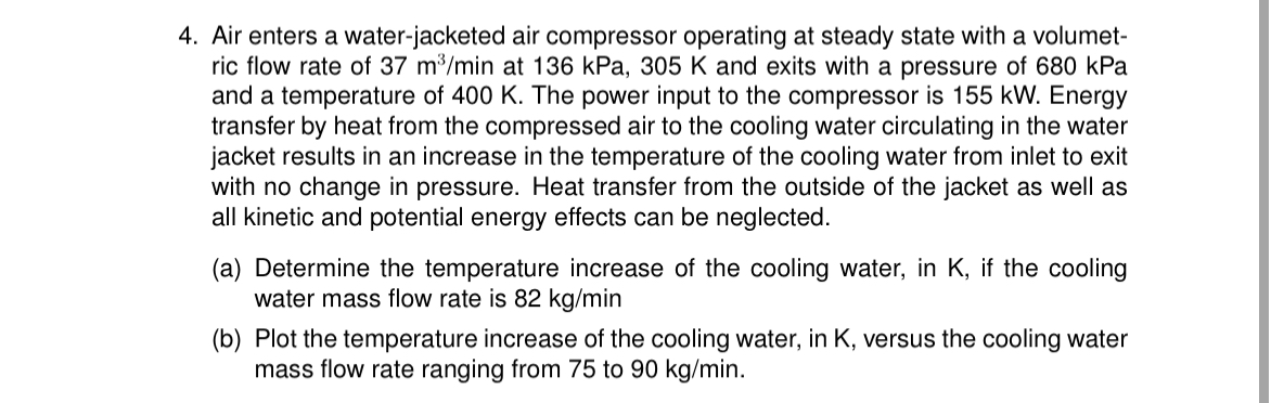 Air enters a water - jacketed air compressor