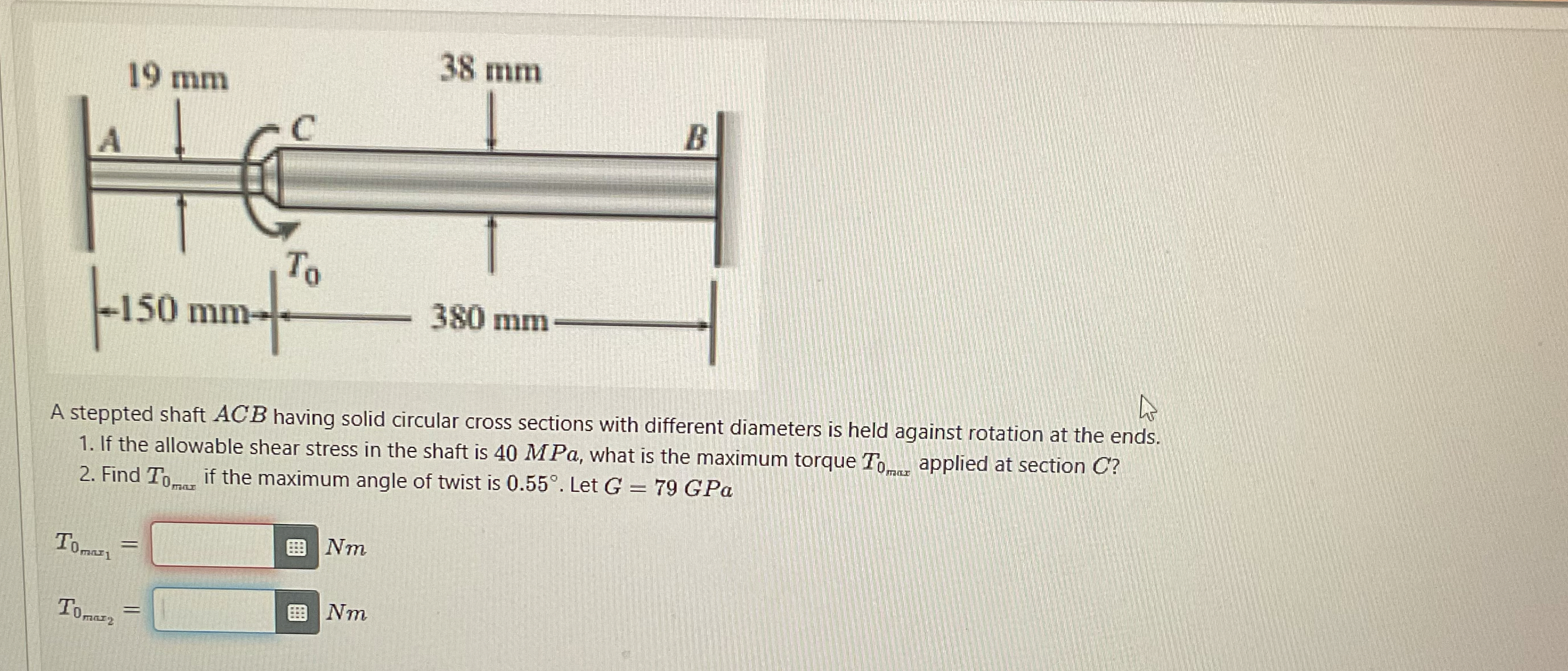 A steppted shaft ACB having solid circular cross