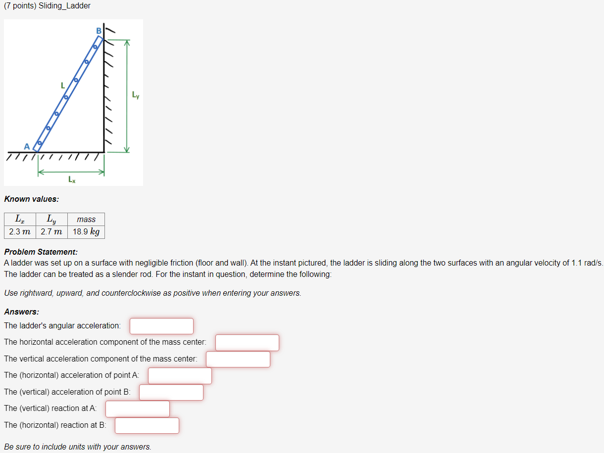 ( 7 points ) Sliding _ Ladder Known values: