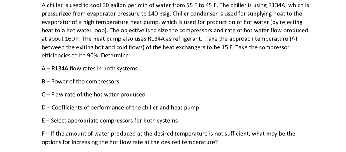 A chiller is used to cool 3 0 gallon per min of