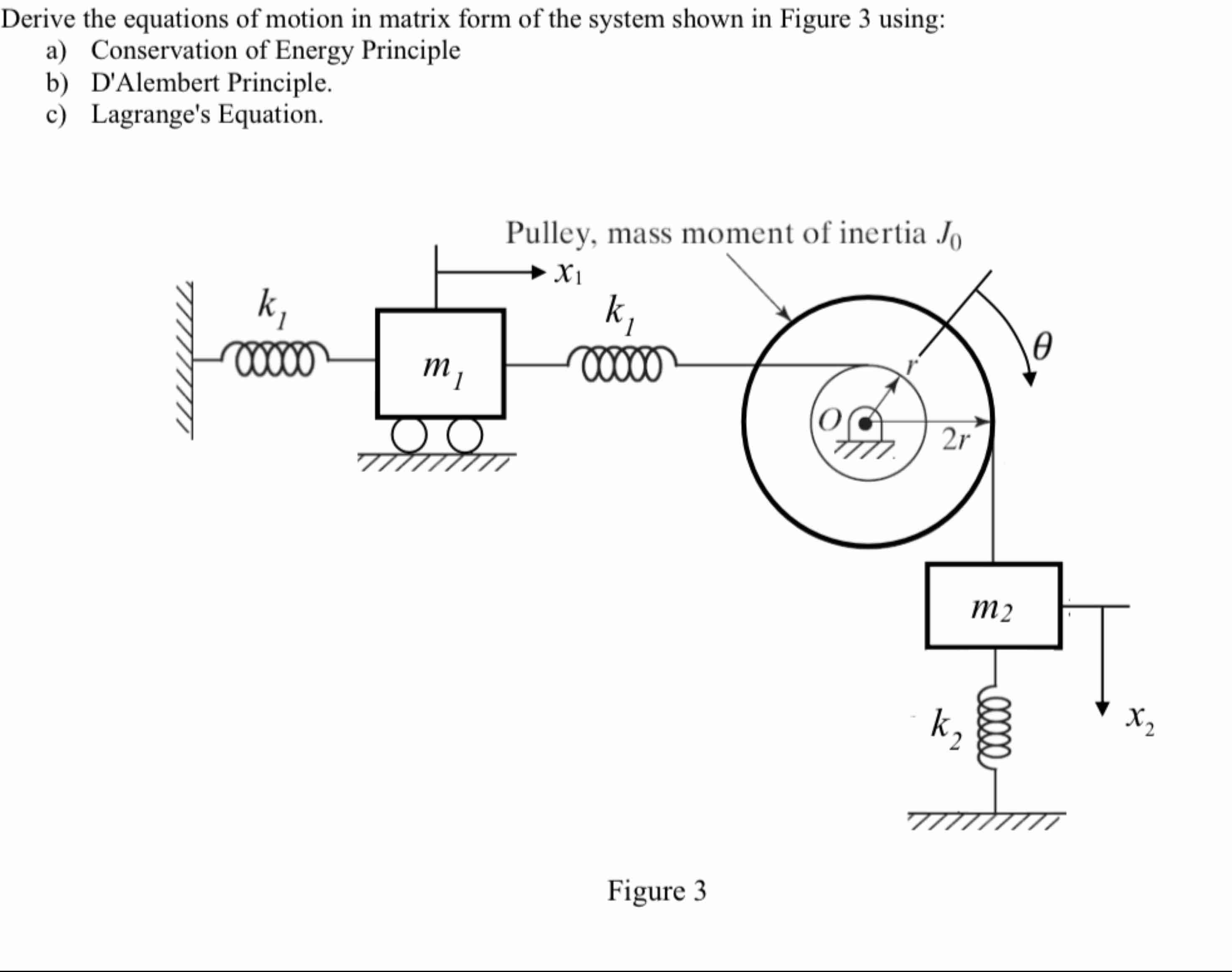 Derive the equations of motion in matrix form of