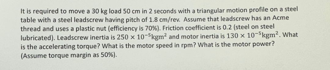 It is required to move a 3 0 kg load 5 0 cm in 2