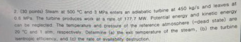 ( 3 0 points ) Steam at 5 0 0 C and 3 MPa enters