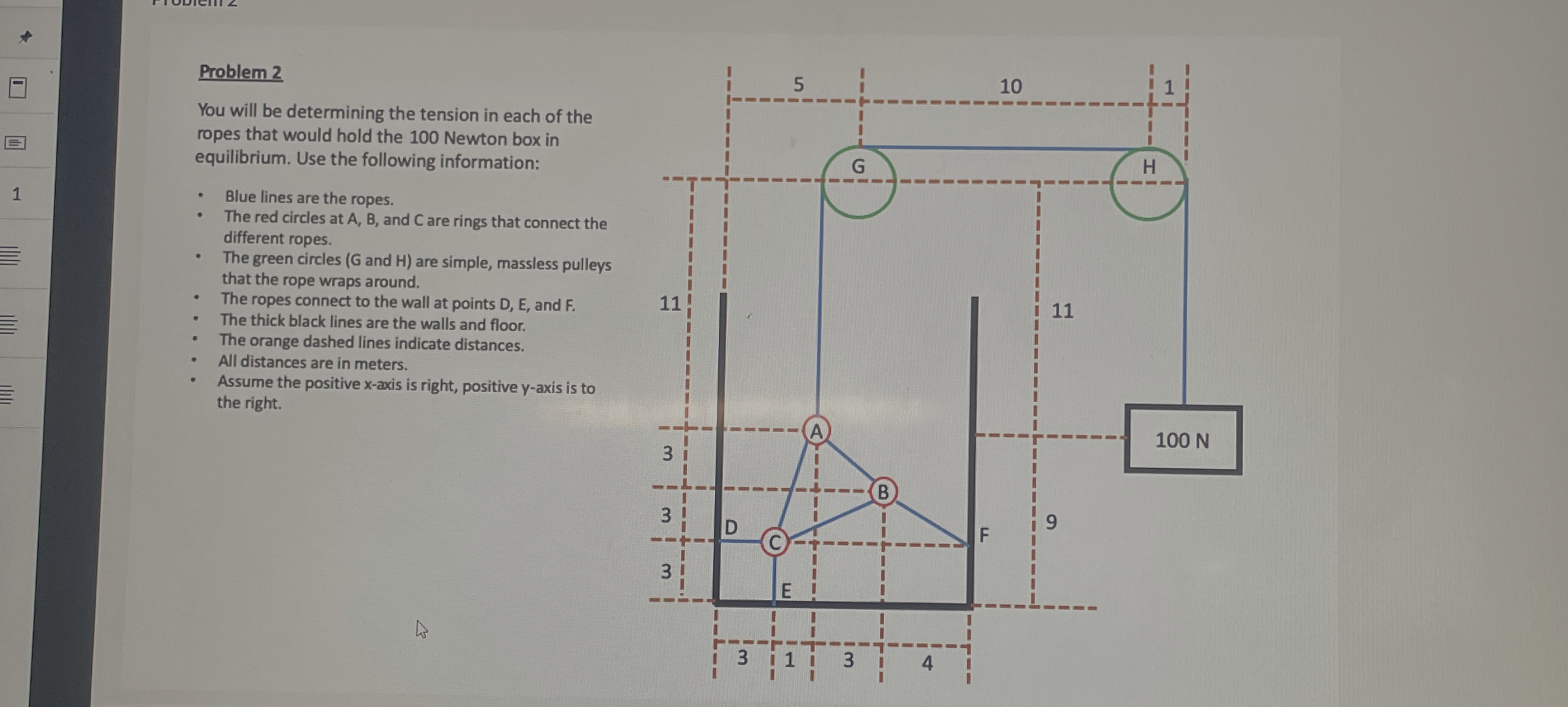 Problem 2 You will be determining the tension in