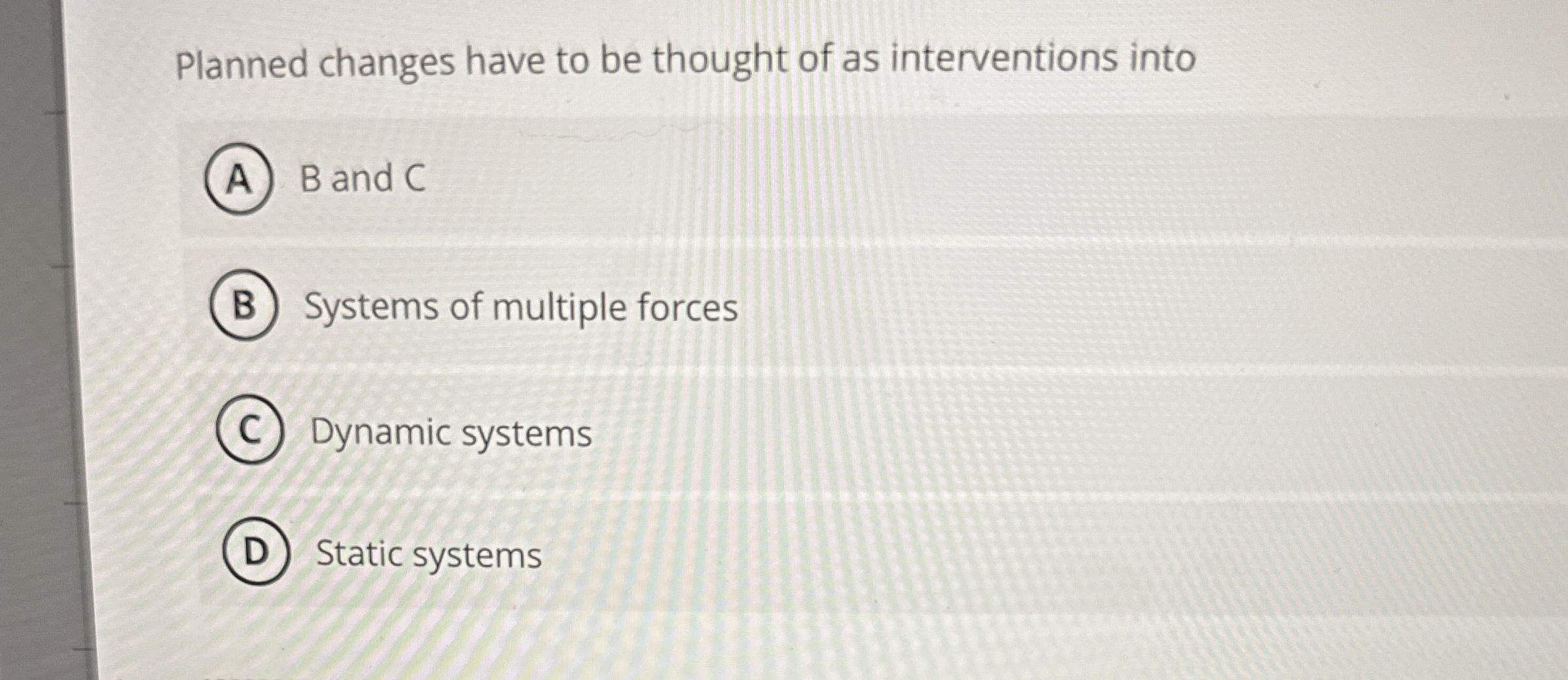 Planned changes have to be thought of as