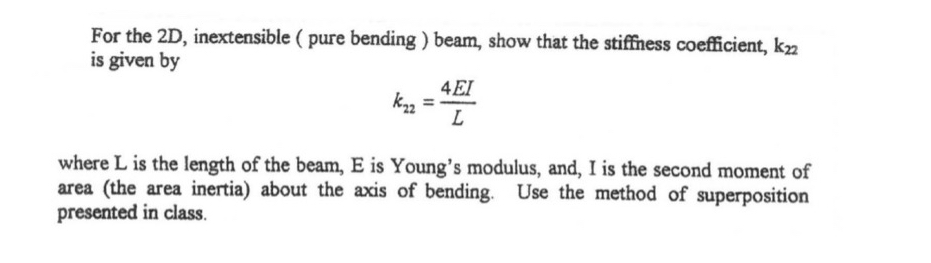 Problem 2 : For the 2 D , inextensible ( pure
