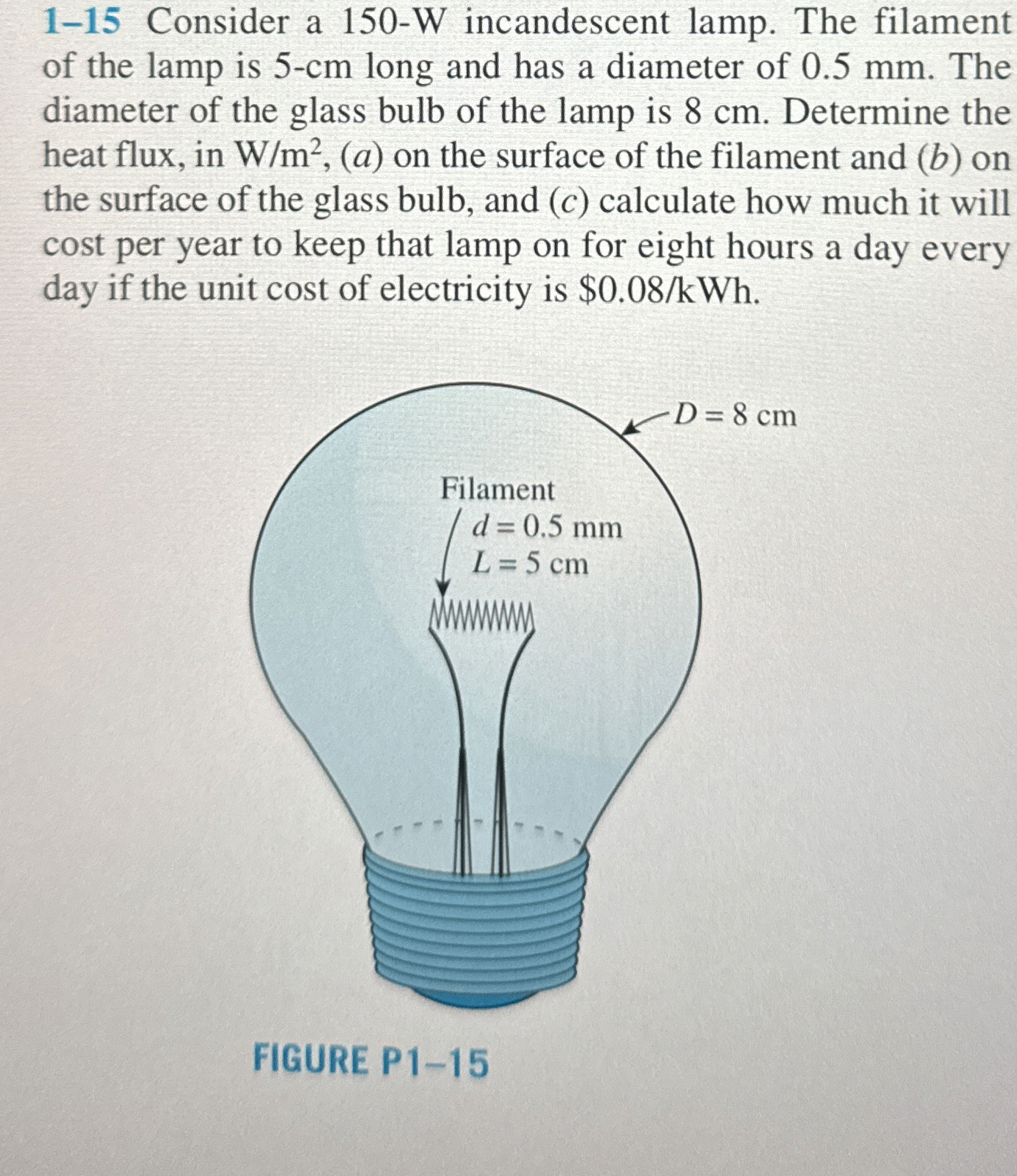 1 - 1 5 Consider a 1 5 0 - W incandescent lamp.