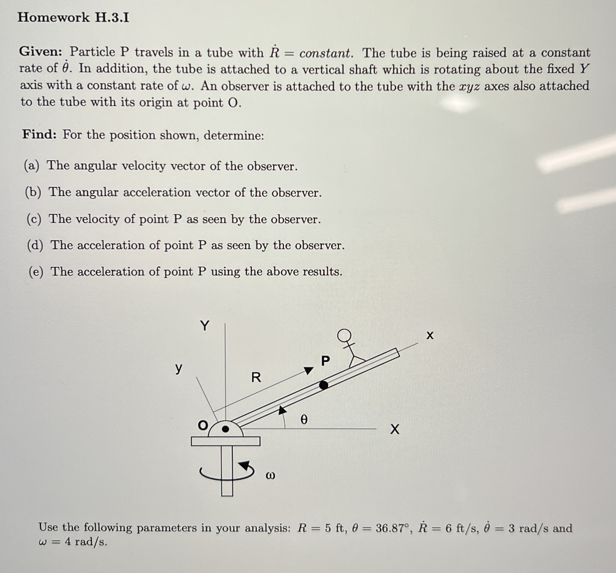 Homework H . 3 . I Given: Particle P travels in a