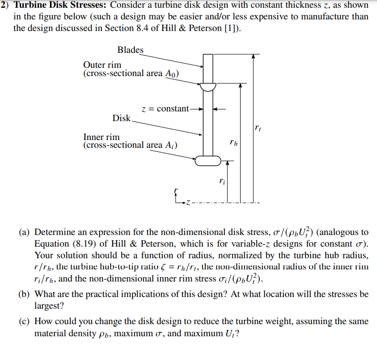Turbine Disk Stresses: Consider a turbine disk