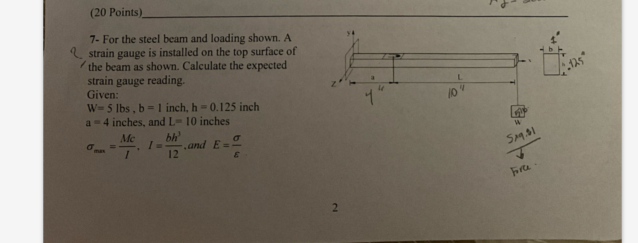 ( 2 0 Points ) 7 - For the steel beam and loading