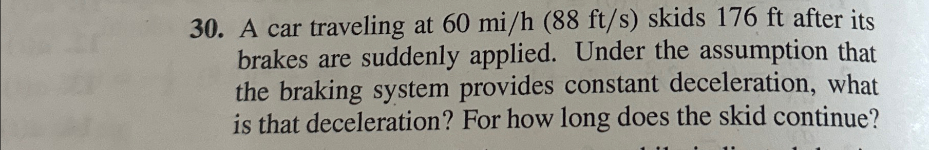 A car traveling at 6 0 m i h ( 8 8 f t s ) skids