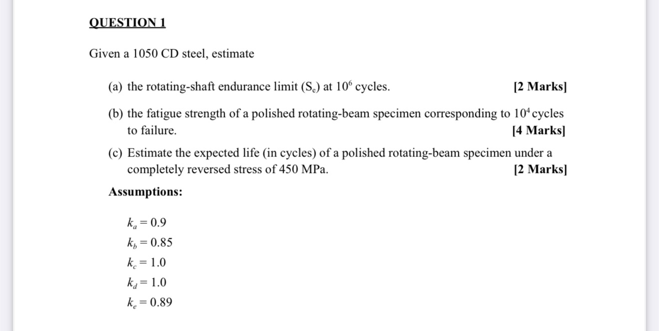 QUESTION 1 Given a 1 0 5 0 CD steel, estimate ( a