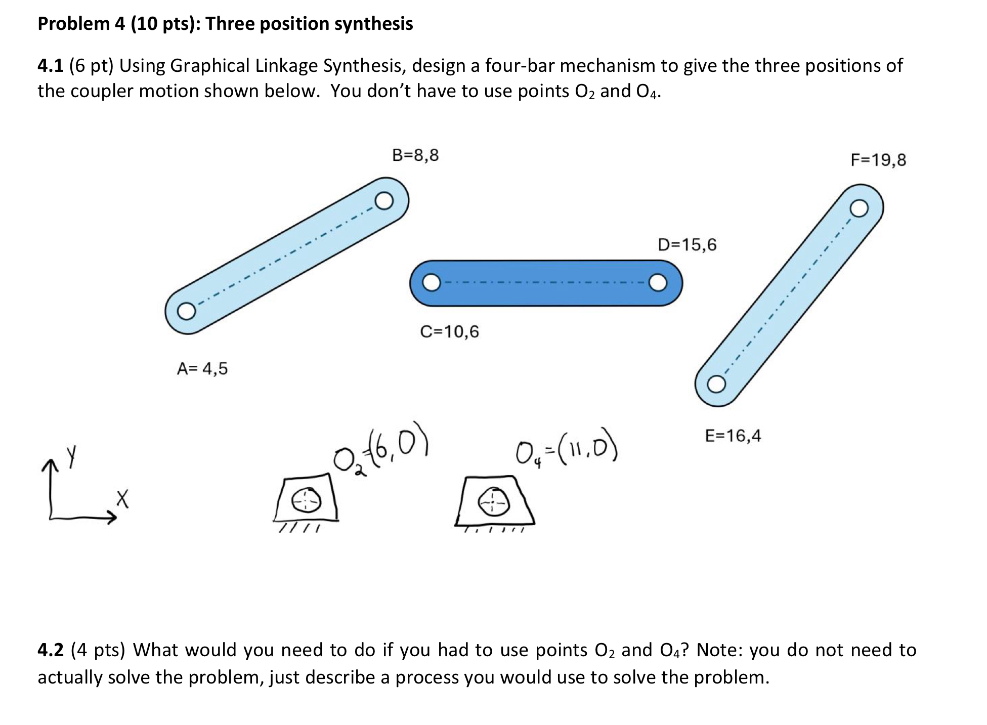 Problem 4 ( 1 0 pts ) : Three position synthesis