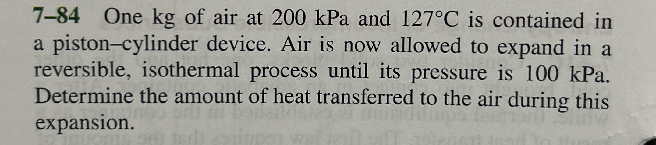 7 - 8 4 One kg of air at 2 0 0 kPa and 1 2 7 C is
