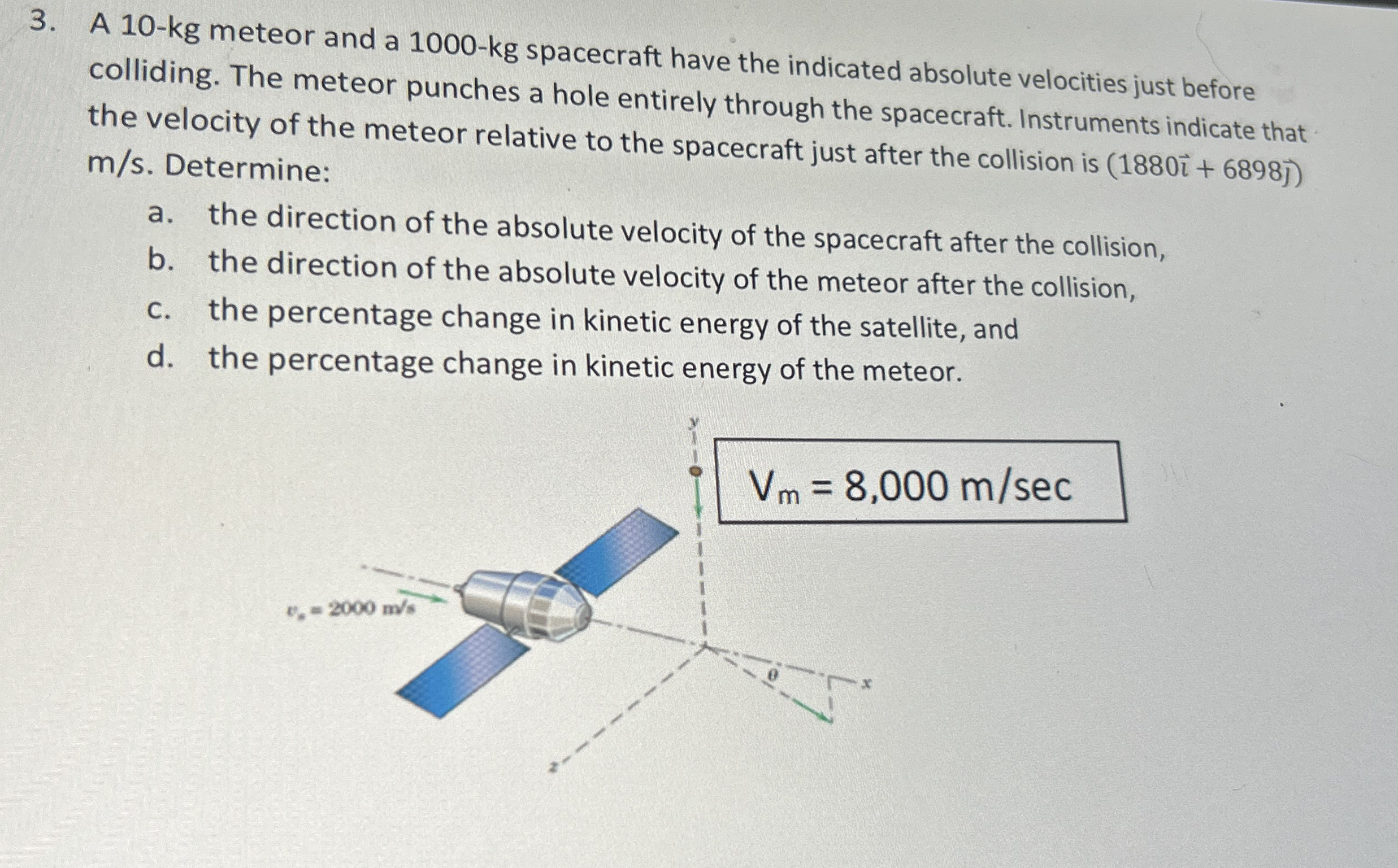 A 1 0 - k g meteor and a 1 0 0 0 - k g spacecraft