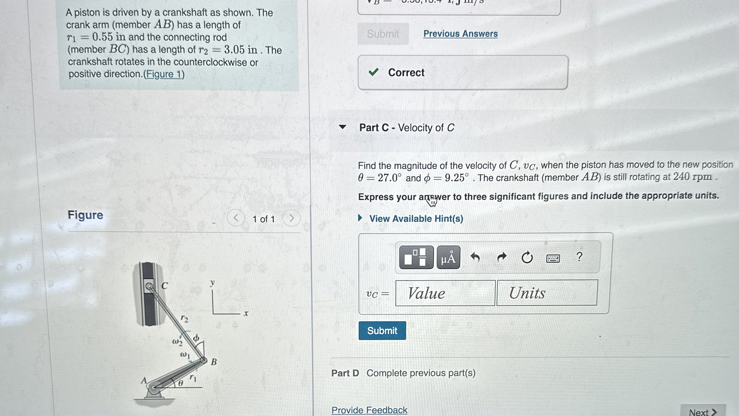 A piston is driven by a crankshaft as shown. The