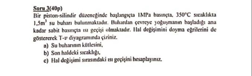 Soru 3 ( 4 0 p ) Bir piston - silindir dazene