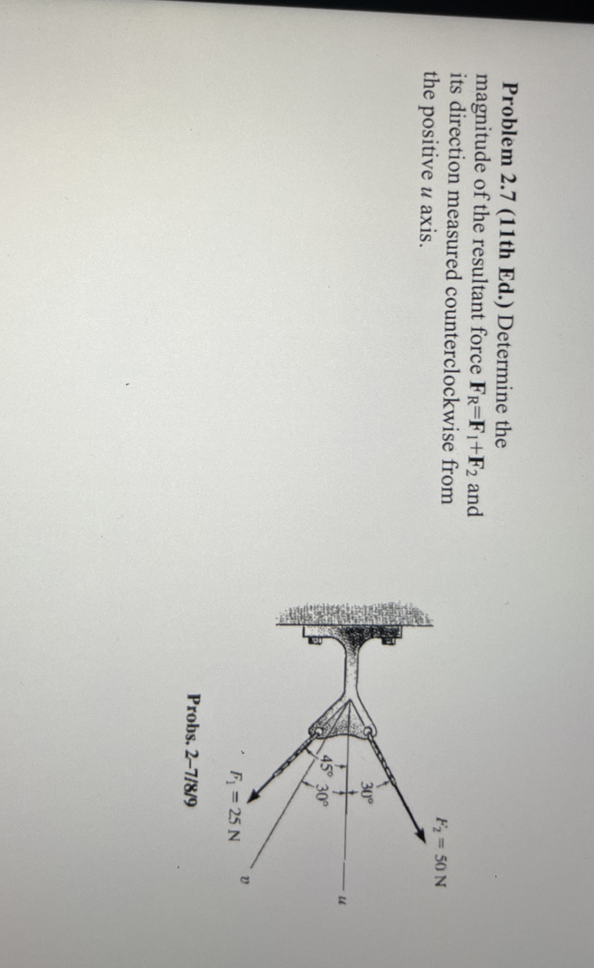 Problem 2 . 7 ( 1 1 th Ed . ) Determine the