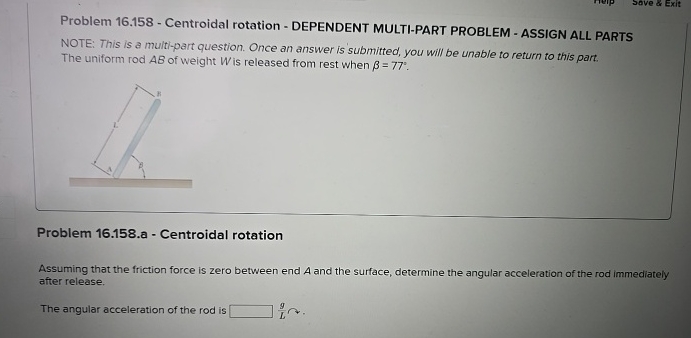 Problem 1 6 . 1 5 8 - Centroidal rotation -
