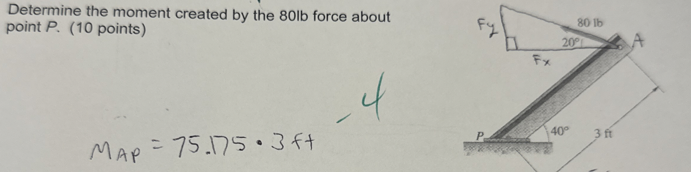 Determine the moment created by the 8 0 lb force