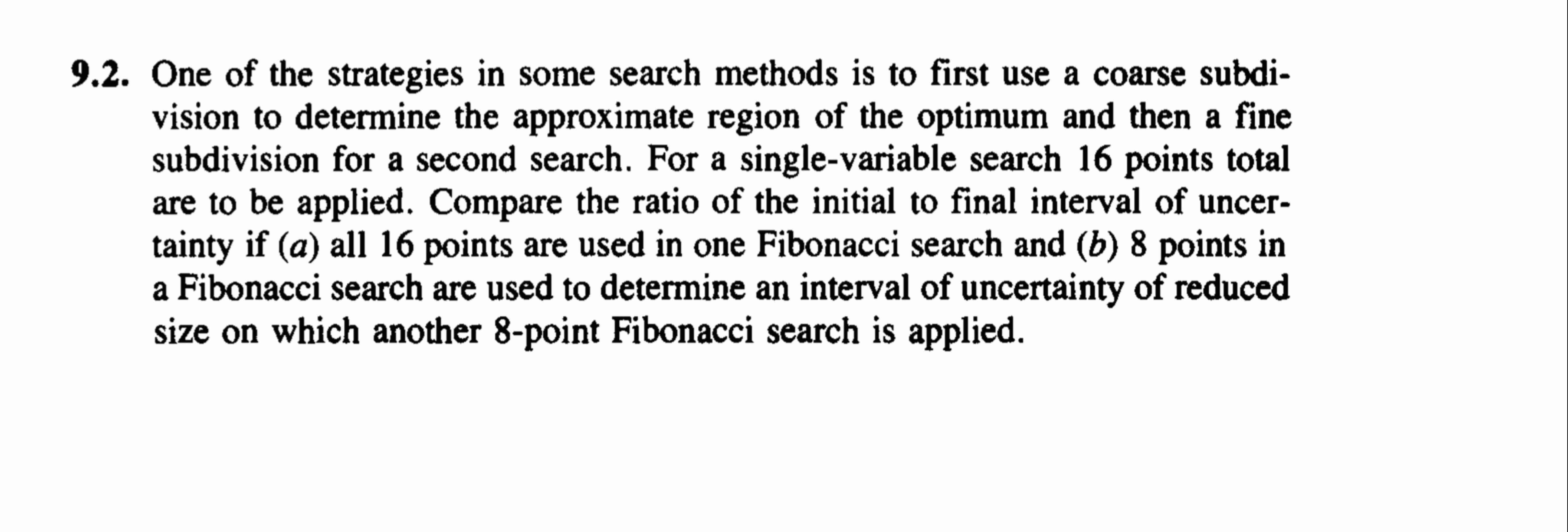 9 . 2 . One of the strategies in some search