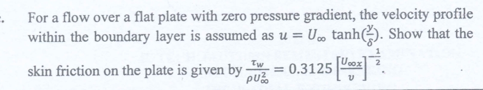 For a flow over a flat plate with zero pressure