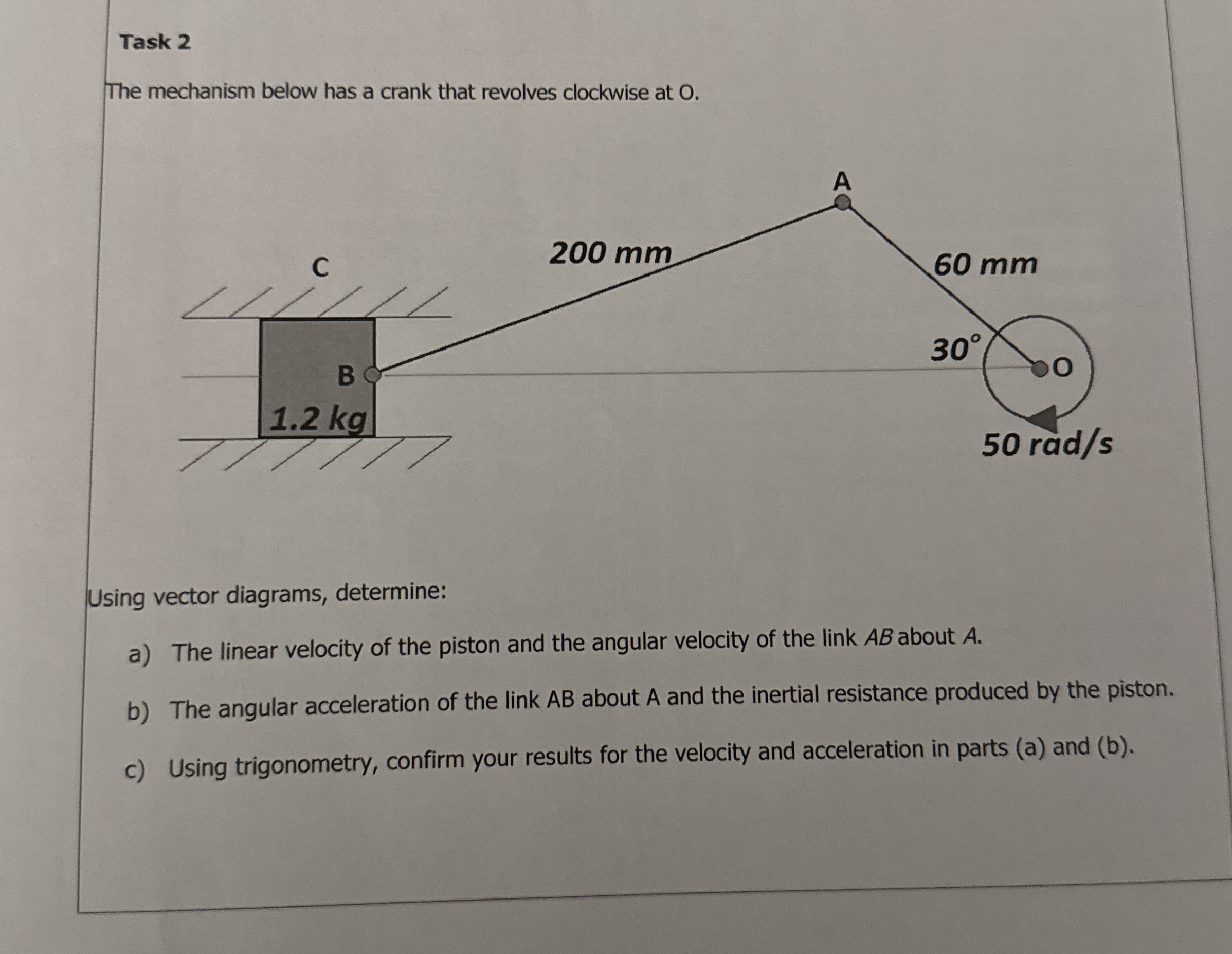 Task 2 The mechanism below has a crank that