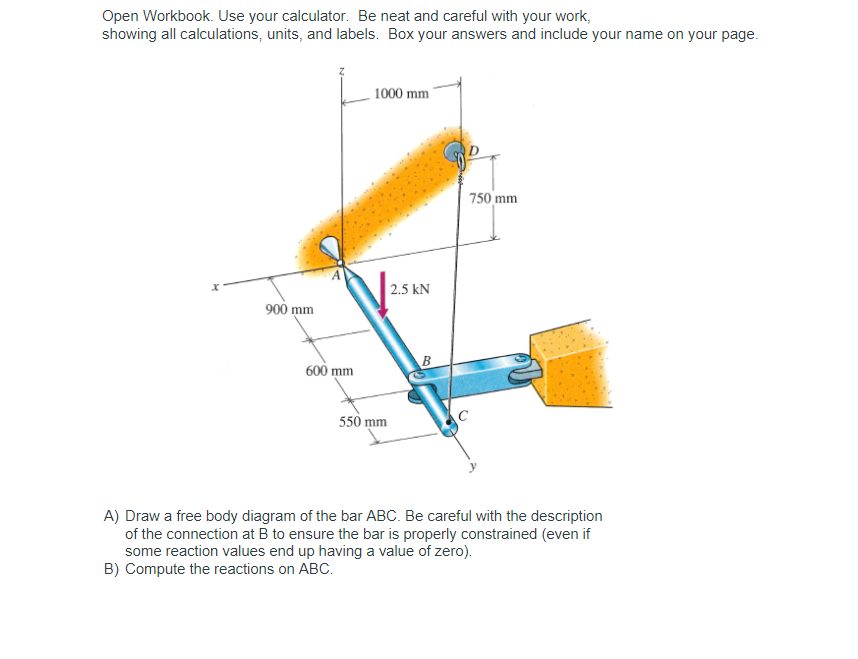 Open Workbook. Use your calculator. Be neat and