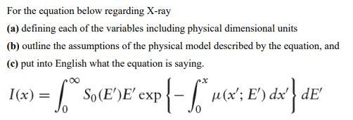 For the equation below regarding X - ray ( a )