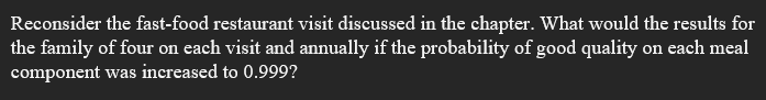 Reconsider the fast - food restaurant visit