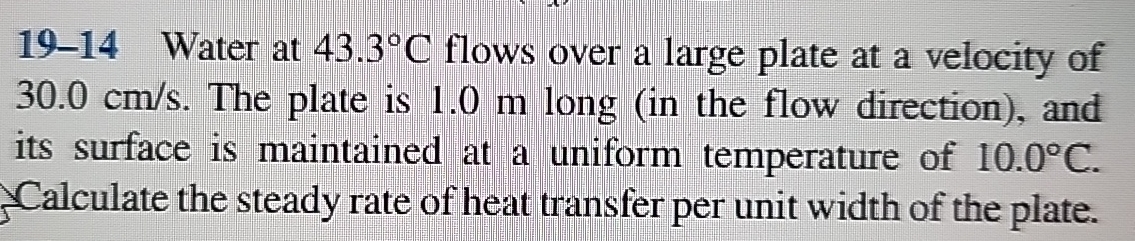 1 9 - 1 4 Water at 4 3 . 3 C flows over a large