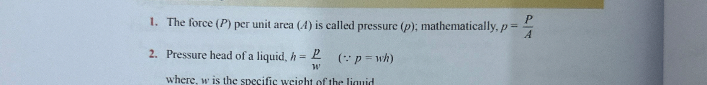 The force ( P ) per unit area ( A ) is called