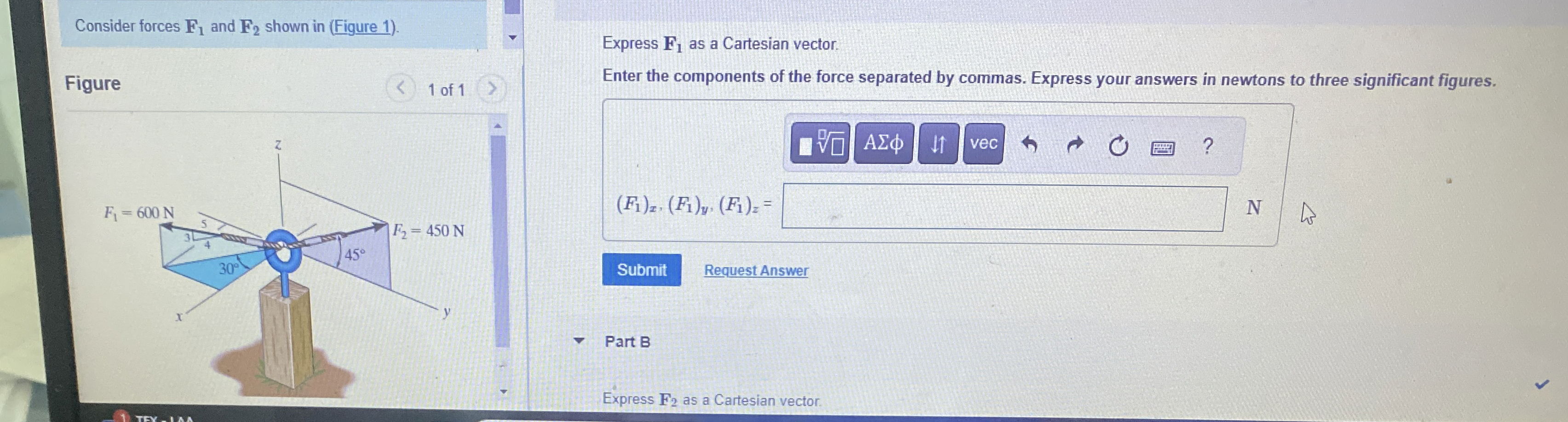 Consider forces F 1 and F 2 shown in ( Figure 1 )