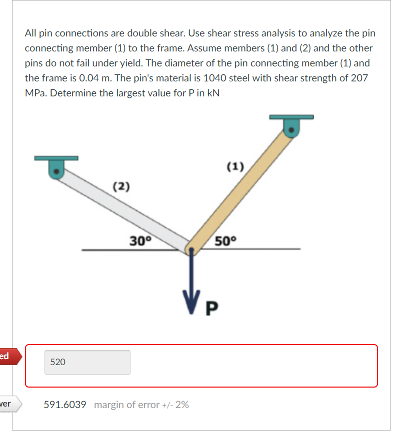 All pin connections are double shear. Use shear
