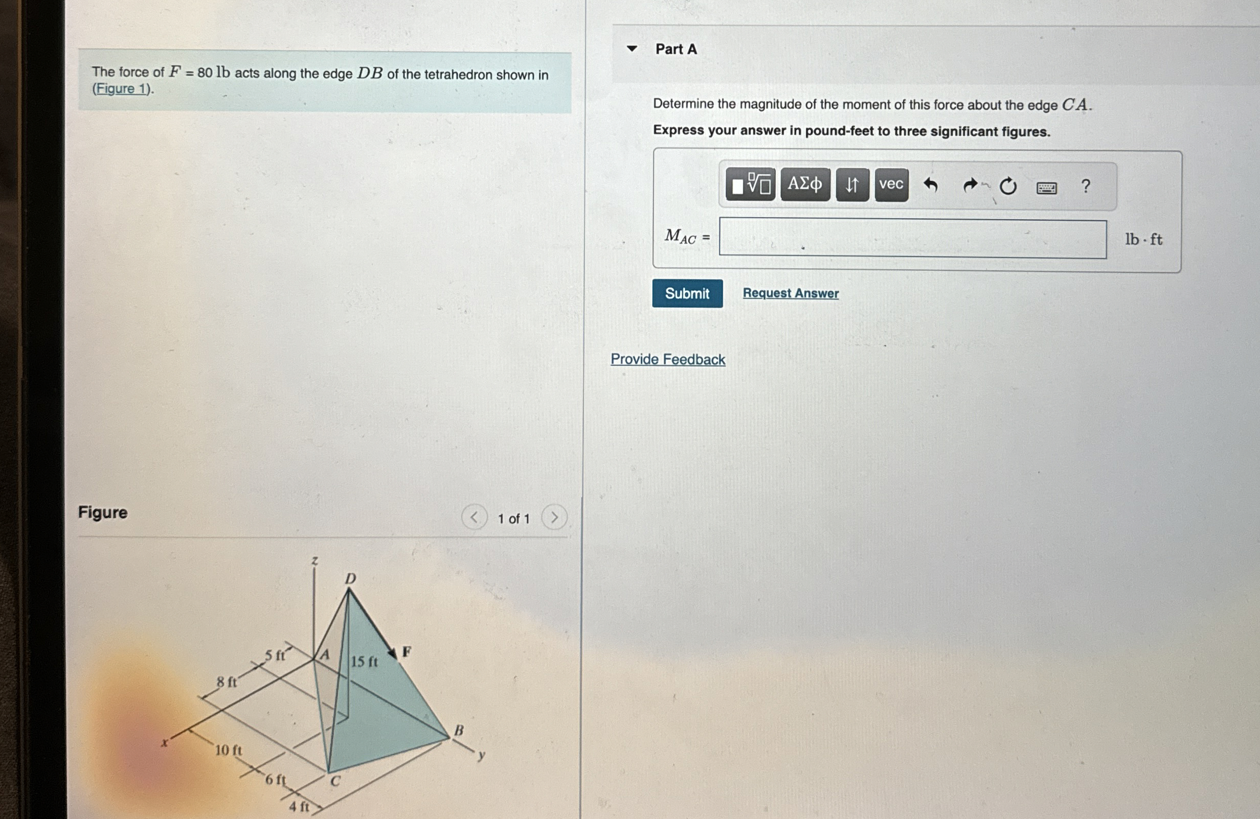 The force of F = 8 0 l b acts along the edge D B