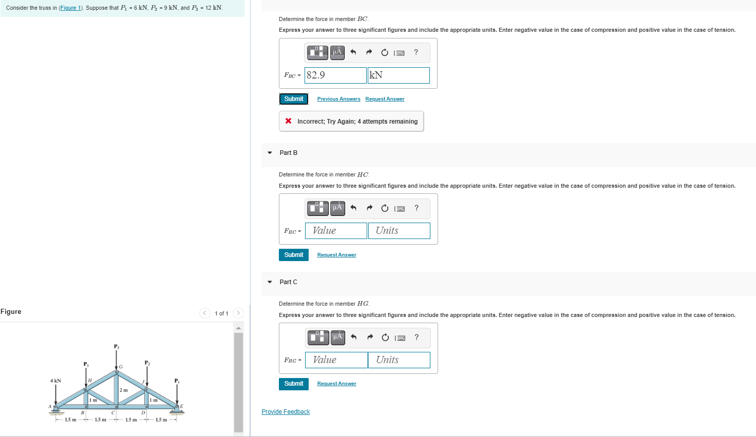 Consider the truss in ( Figure 1 ) . Suppose that