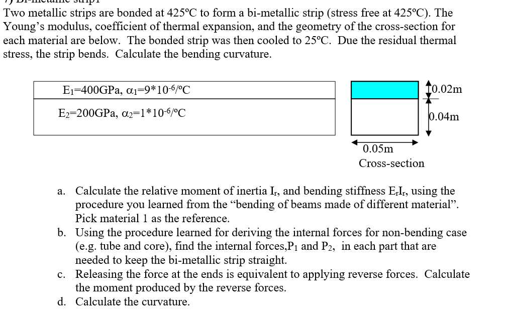 Two metallic strips are bonded at \ ( 4 2 5 ^ { \