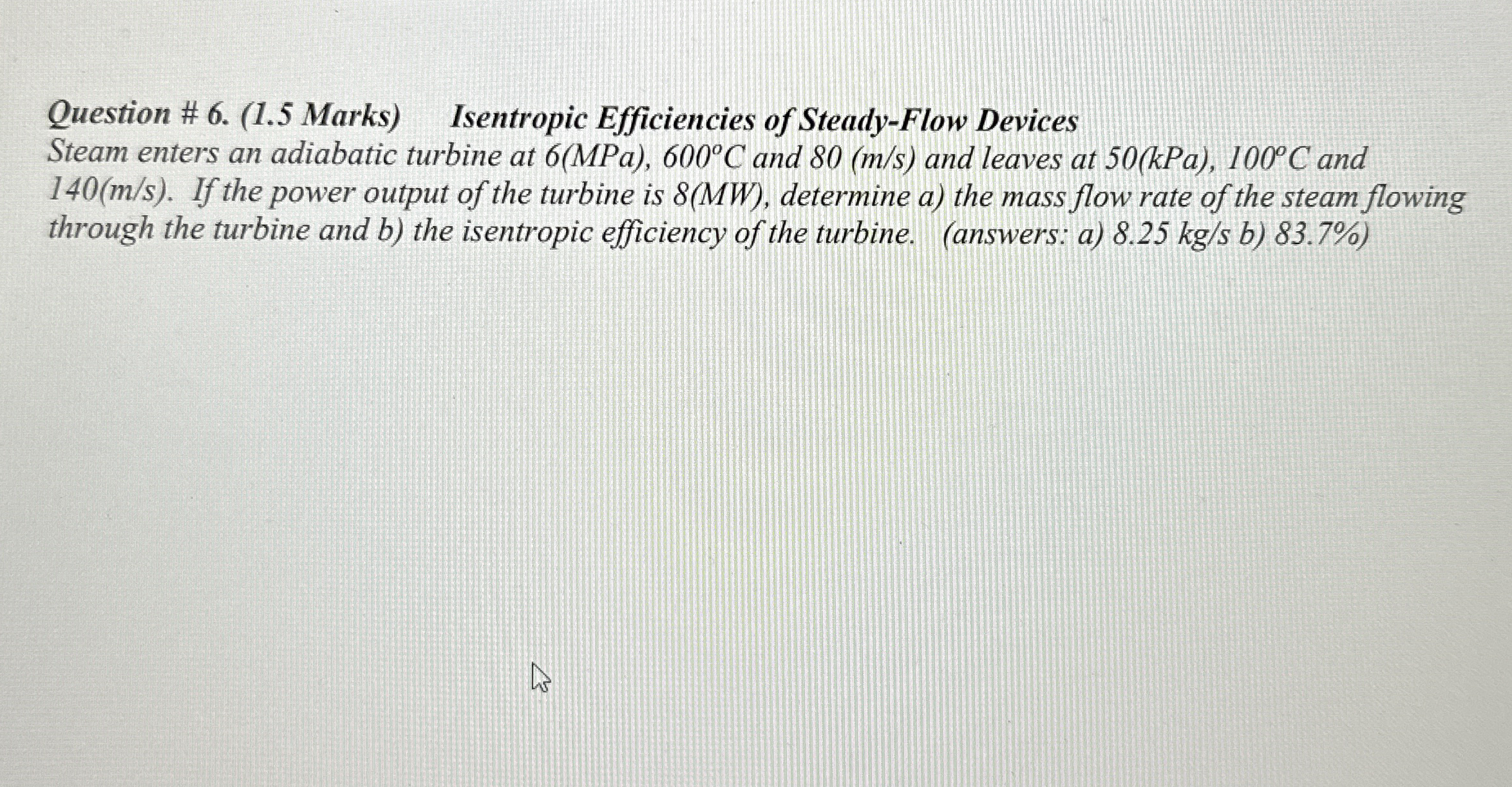 Question # 6 . ( 1 . 5 Marks ) Isentropic