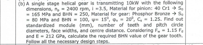 ( b ) A single stage helical gear is transmitting