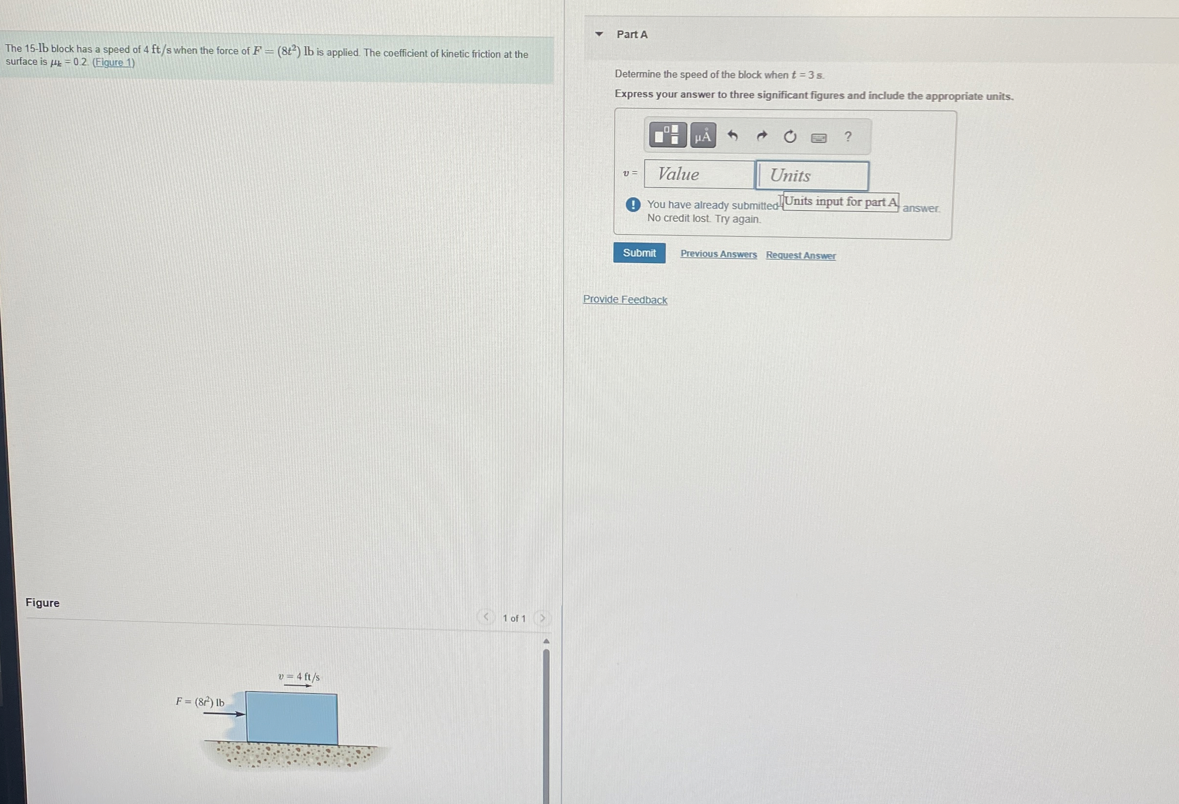 The 1 5 - l b block has a speed of 4 f t s when