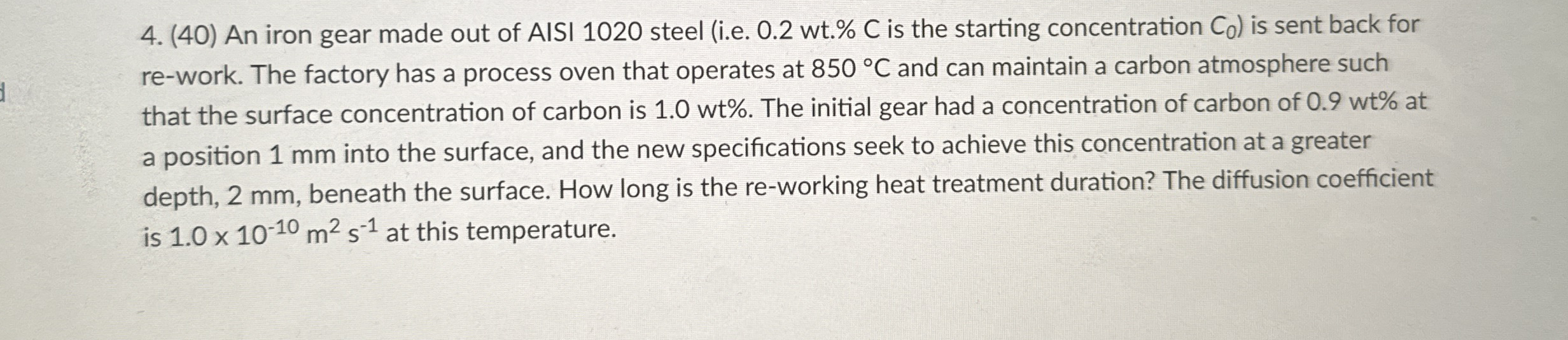 ( 4 0 ) An iron gear made out of AISI 1 0 2 0